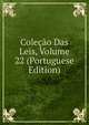 Colecao Das Leis, Volume 22 (Portuguese Edition), 