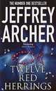 Twelve Red Herrings, Archer, Jeffrey 