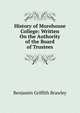 History of Morehouse College: Written On the Authority of the Board of Trustees, Benjamin Griffith Brawley 