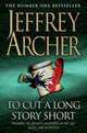 To Cut A Long Story Short, Jeffrey Archer 