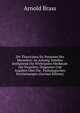 Die Thiericshen Sic Parasiten Des Menschen: Im Anhang Tabellen Enthaltend Die Wichtigsten Merkmale Der Parasiten, Diagnosen Und Angaben Uber Die . Pathologischen Erscheinungen (German Edition), Arnold Brass 