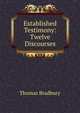 Established Testimony: Twelve Discourses, Thomas Bradbury 