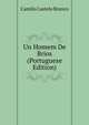 Un Homem De Brios (Portuguese Edition), Branco Camilo Castelo 