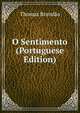 O Sentimento (Portuguese Edition), Thomaz Brandao 