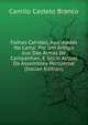 Folhas Cahidas, Apanhadas Na Lama: Por Um Antigo Juiz Das Almas De Campanhan, E Socio Actual Da Assemblea Portuense (Italian Edition), Branco Camilo Castelo 