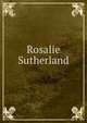 Rosalie Sutherland, 