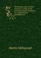 The human side of urban renewal: a study of the attitude changes produced by neighborhood rehabilitation, Martin Millspaugh 