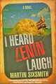 I Heard Lenin Laugh, Мартин Сиксмит 