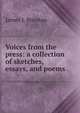 Voices from the press: a collection of sketches, essays, and poems, James J. Brenton 