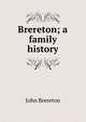 Brereton; a family history, John Brereton 