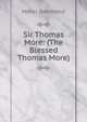 Sir Thomas More: (The Blessed Thomas More), Henri Bremond 