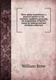 Three-phase transmission; a practical treatise on the economic conditions governing the transmission of electric energy by underground and overhead conductors, William Brew 