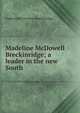 Madeline McDowell Breckinridge; a leader in the new South, Sophonisba Preston Breckinridge 