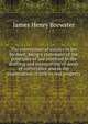 The conveyance of estates in fee by deed; being a statement of the principles of law involved in the drafting and interpreting of deeds of conveyance and in the examination of title to real property, James Henry Brewster 