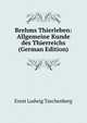 Brehms Thierleben: Allgemeine Kunde des Thierreichs (German Edition), Ernst Ludwig Taschenberg 