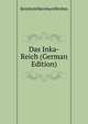 Das Inka-Reich (German Edition), Reinhold Bernhard Brehm 