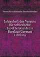 Jahresheft des Vereins fur schlesische Insektenkunde zu Breslau (German Edition), Verein fur schlesische Insekte Breslau 