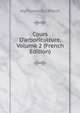 Cours D'arboriculture, Volume 2 (French Edition), Alphonse Du Breuil 