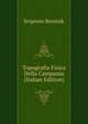 Topografia Fisica Della Campania (Italian Edition), Scipione Breislak 