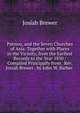 Patmos, and the Seven Churches of Asia: Together with Places in the Vicinity, from the Earliest Records to the Year 1850 / Compiled Principally from . Rev. Josiah Brewer . by John W. Barber ., Josiah Brewer 