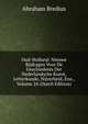 Oud-Holland: Nieuwe Bijdragen Voor De Geschiedenis Der Nederlandsche Kunst, Letterkunde, Nijverheid, Enz., Volume 24 (Dutch Edition), Abraham Bredius 