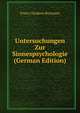 Untersuchungen Zur Sinnespsychologie (German Edition), Franz Clemens Brentano 