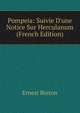 Pompeia: Suivie D'une Notice Sur Herculanum (French Edition), Ernest Breton 