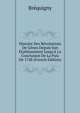 Histoire Des R?volutions De G?nes Depuis Son ?tablissement Jusqu'? La Conclusion De La Paix De 1748 (French Edition), Brequigny 