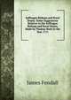 Suffragan Bishops and Rural Deans: Some Suggestions Relative to the Suffragan Bishops and Rural Deans, Made by Thomas Brett in the Year 1711, James Fendall 