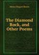 The Diamond Rock, and Other Poems, Henry Hegart Breen 