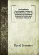 The Edinburgh Encyclop?dia Conducted by David Brewster, with the Assistance of Gentlemen Eminent in Science and Literature, Volume 18, Brewster David 
