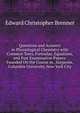 Questions and Answers in Physiological Chemistry with Common Tests, Formulae, Equations, and Past Examination Papers: Founded On the Course in . Surgeons, Columbia University, New York City, Edward Christopher Brenner 