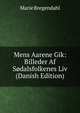 Mens Aarene Gik: Billeder Af Sodalsfolkenes Liv (Danish Edition), Marie Bregendahl 