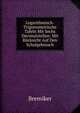 Logarithmisch-Trigonometrische Tafeln Mit Sechs Decimalstellen: Mit Rucksicht Auf Den Schulgebrauch, Bremiker 