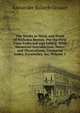 The Works in Verse and Prose of Nicholas Breton: For the First Time Collected and Edited: With Memorial-Introduction, Notes and Illustrations, Glossarial Index, Facsimiles, &c, Volume 1, Grosart, Alexander Balloch, 1827-1899 