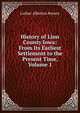 History of Linn County Iowa: From Its Earliest Settlement to the Present Time, Volume 1, Luther Albertus Brewer 