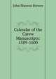 Calendar of the Carew Manuscripts: 1589-1600, Brewer John Sherren 
