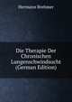 Die Therapie Der Chronischen Lungenschwindsucht (German Edition), Hermann Brehmer 