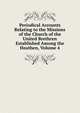 Periodical Accounts Relating to the Missions of the Church of the United Brethren Established Among the Heathen, Volume 4, 