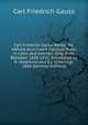 Carl Friedrich Gauss Werke: Bd. H?here Arithmetik (Various Texts, in Latin and German, Orig. Publ. Between 1808-1831, Annotated by R. Dedekind and E.J. Schering). 1866 (German Edition), Carl Friedrich Gauss 