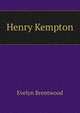 Henry Kempton, Evelyn Brentwood 