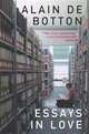 Essays in Love, de Botton, Alain 