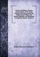 Letters and Papers, Foreign and Domestic, of the Reign of Henry Viii: Preserved in the Public Record Office, the British Museum, and Elsewhere in England, Volume 18, part 2, Brewer John Sherren 
