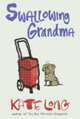 Swallowing Grandma, Long Kate / Кэйт Лонг 
