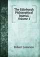The Edinburgh Philosophical Journal, Volume 1, Robert Jameson 