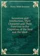 Sensation and Intellection, Their Character and Their Function in the Cognition of the Real and the Ideal ., Henry Webb Brewster 