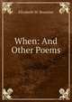 When: And Other Poems, Elizabeth W. Brewster 