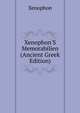 Xenophon'S Memorabilien (Ancient Greek Edition), Xenophon 