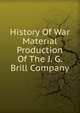 History Of War Material Production Of The J. G. Brill Company, 