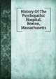 History Of The Psychopathic Hospital, Boston, Massachusetts, 